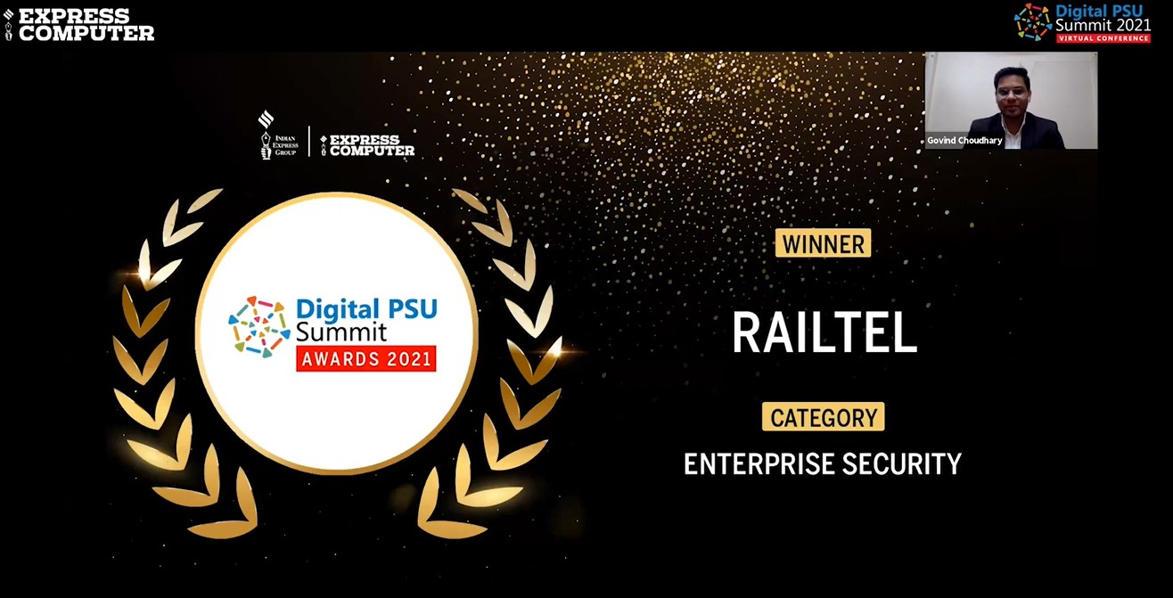 RailTel wins Digital PSU Summit Awards 2021, by Express Computer (Indian Express Group), in  Enterprise Security Category